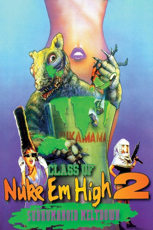 Class of Nuke ‘Em High 2: Subhumanoid Meltdown poster