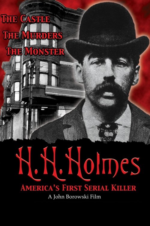H.H. Holmes: America’s First Serial Killer poster