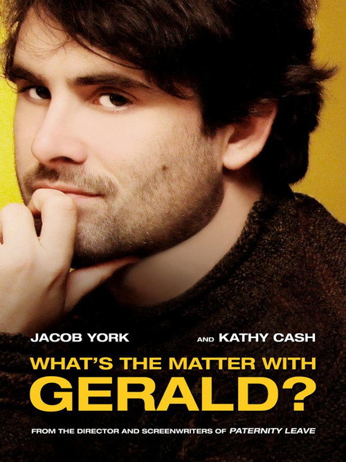 What’s the Matter with Gerald? poster