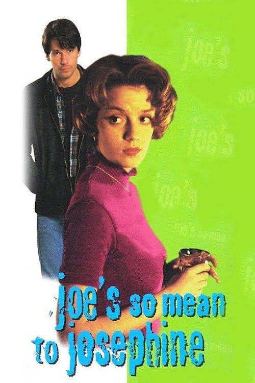 Joe’s So Mean to Josephine poster