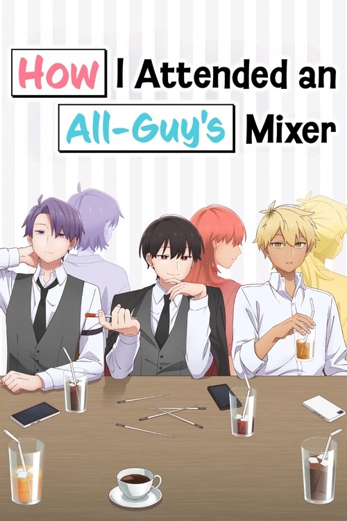 How I Attended an All-Guy’s Mixer poster