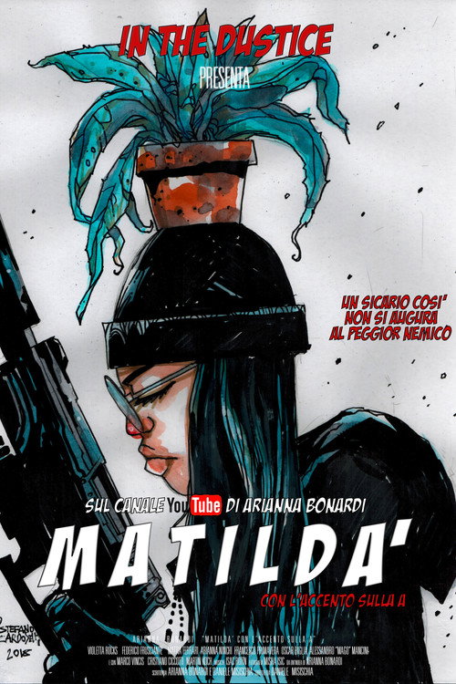 Matildà: Con L’Accento Sulla A poster