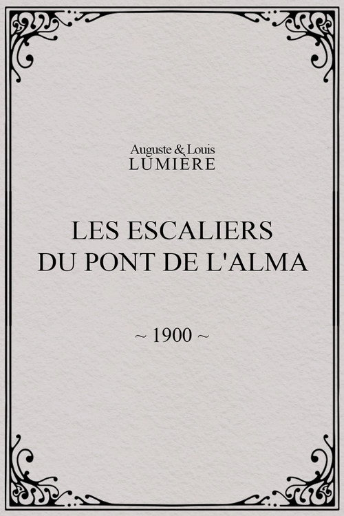 Les Escaliers du Pont de l’Alma poster