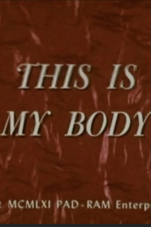 This Is My Body poster