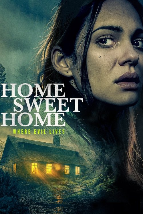 Home Sweet Home – Where Evil Lives poster