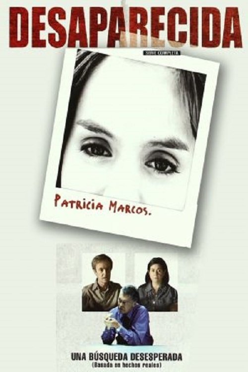 Desaparecida: Patricia Marcos poster