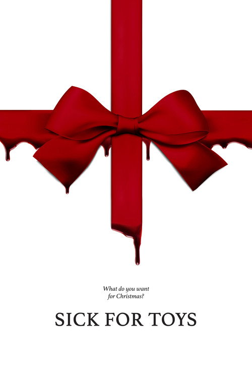 Sick for Toys poster