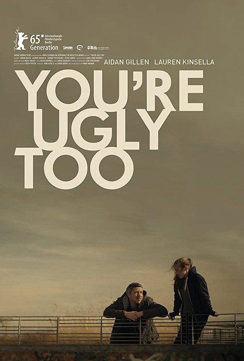 You’re Ugly Too poster