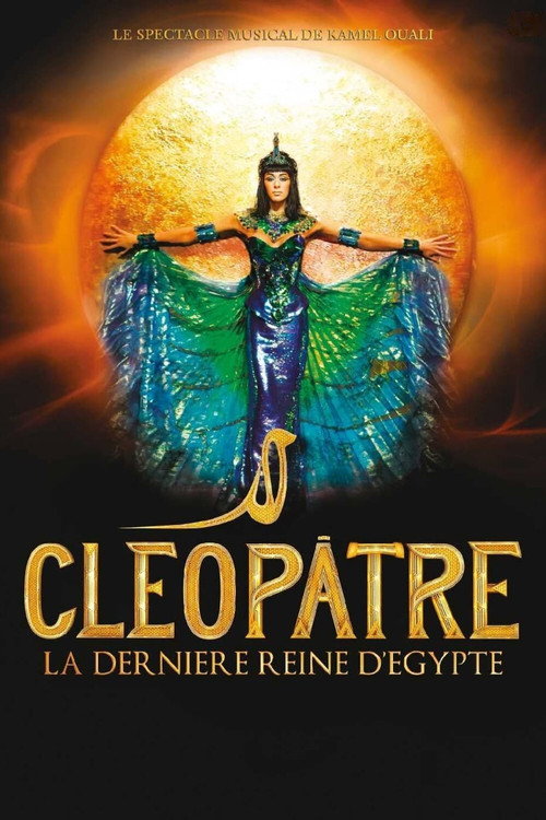 Cléopâtre, la dernière Reine d’Egypte poster