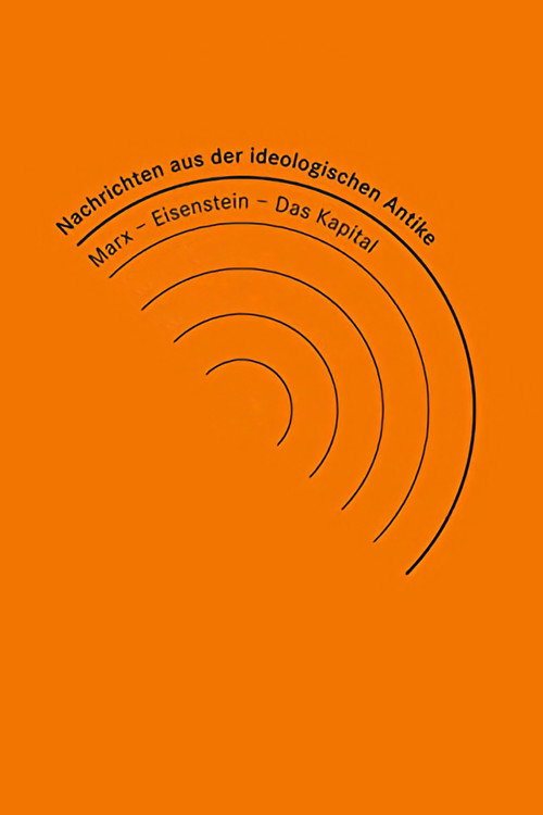 News from Ideological Antiquity – Marx/Eisenstein/The Capital poster