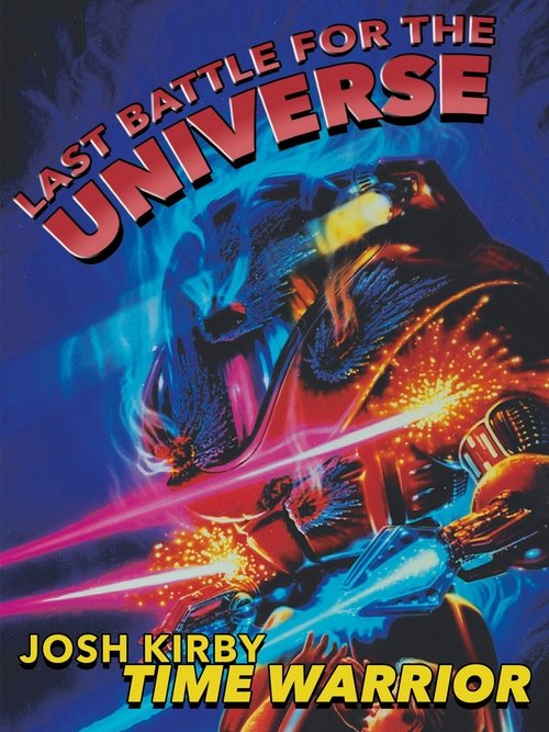 Josh Kirby… Time Warrior: Last Battle for the Universe poster
