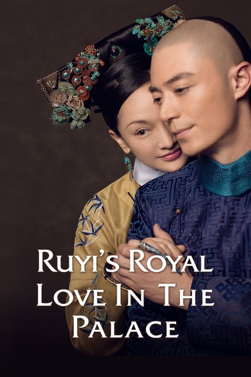 Ruyi’s Royal Love in the Palace poster