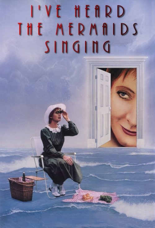I’ve Heard the Mermaids Singing poster