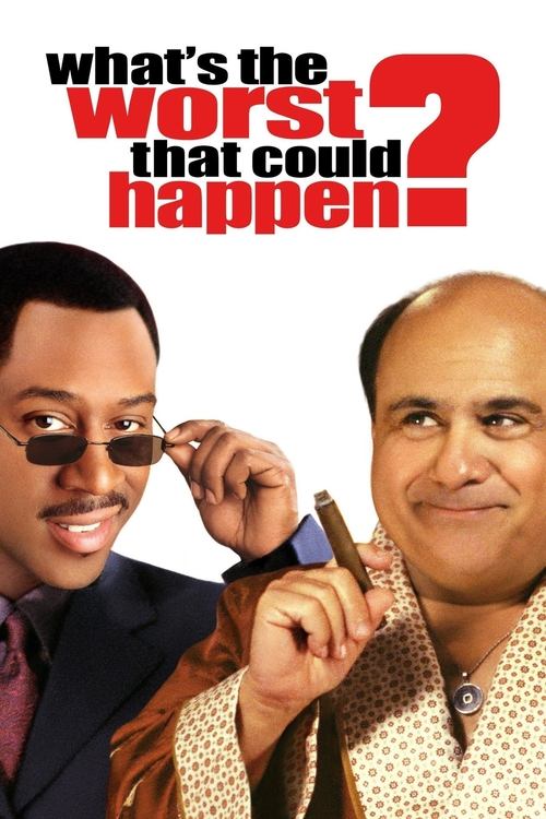 What’s the Worst That Could Happen? poster