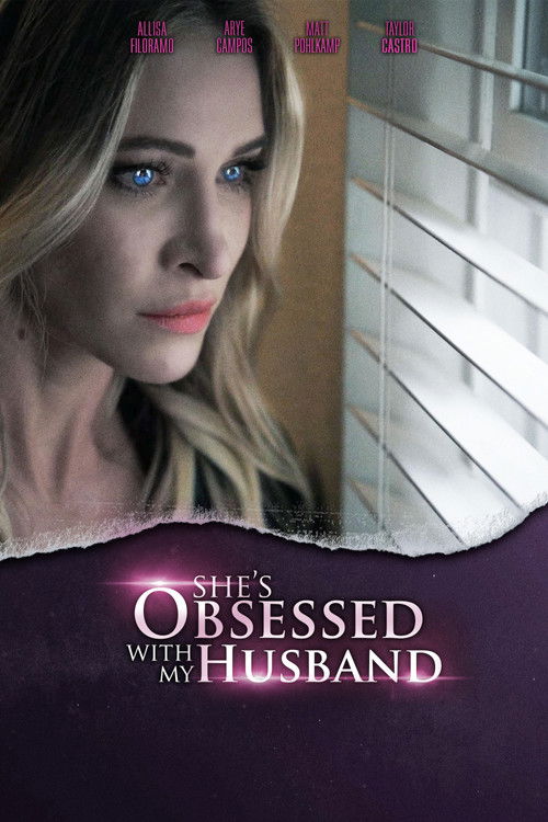 She’s Obsessed With My Husband poster