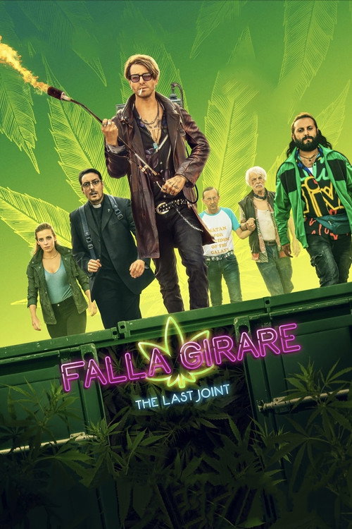 Falla girare – The Last Joint poster