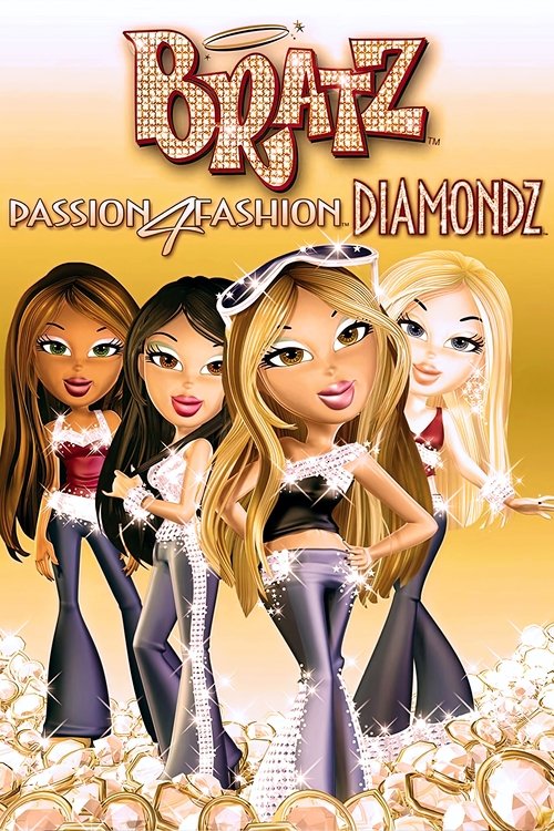 Bratz: Passion 4 Fashion – Diamondz poster
