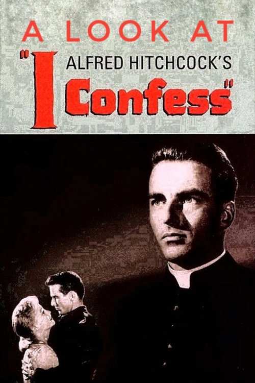 Hitchcock’s Confession: A Look at I Confess poster