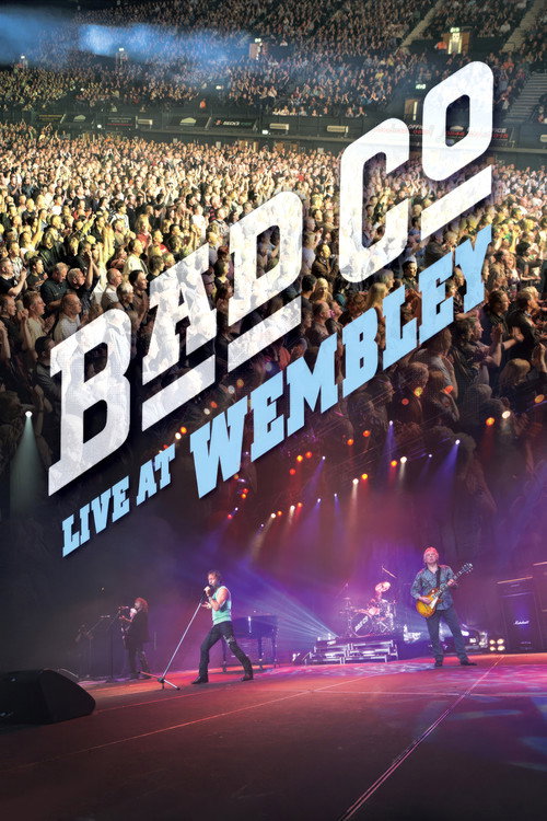 Bad Company – Live At Wembley poster