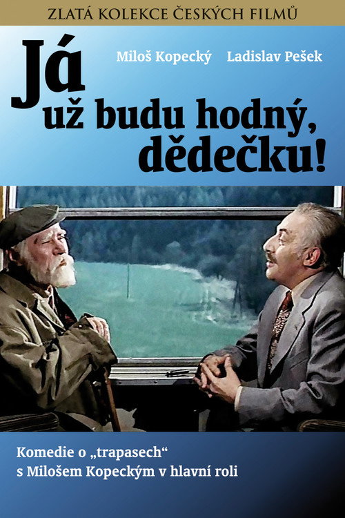 I’ll Be Good, Old Man! poster