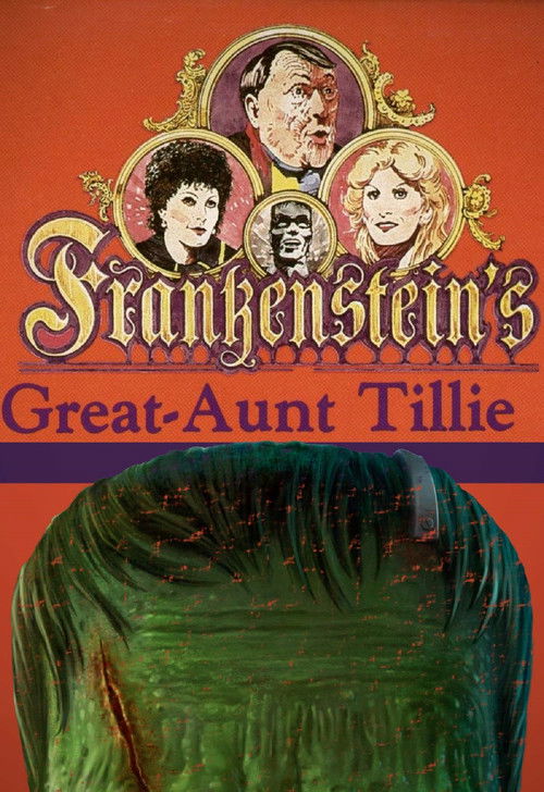 Frankenstein’s Great Aunt Tillie poster