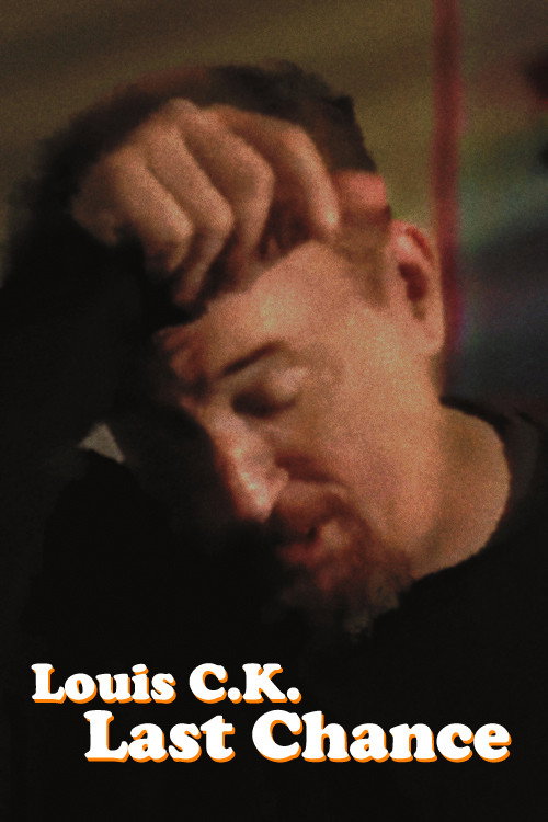 Louis C.K.’s Last Chance poster