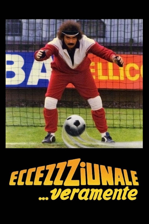 Eccezzziunale… veramente poster