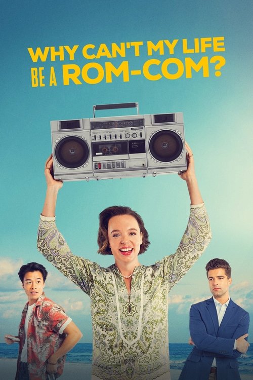 Why Can’t My Life Be a Rom-Com? poster