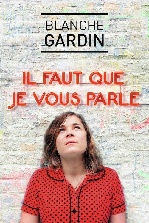 Blanche Gardin – Il faut que je vous parle poster
