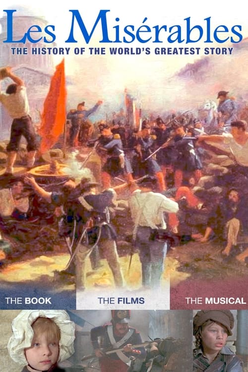 Les Misérables: The History of the World’s Greatest Story poster