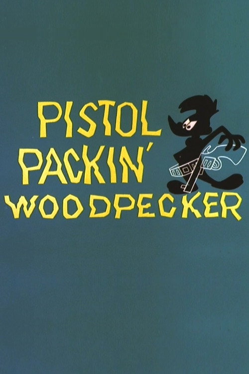 Pistol Packin’ Woodpecker poster