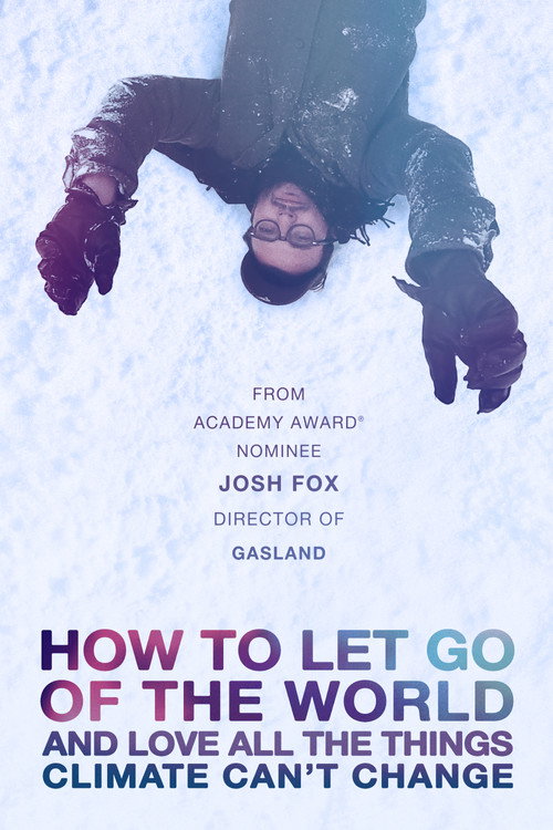 How to Let Go of the World and Love All the Things Climate Can’t Change poster