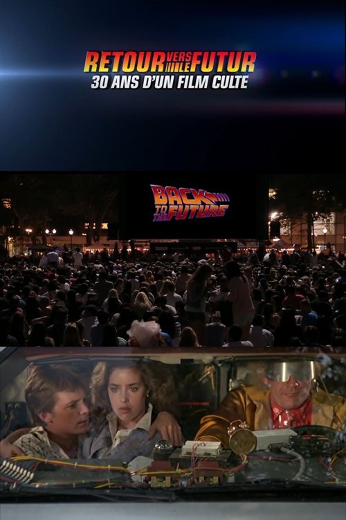 Retour vers le futur : 30 ans d’un film culte poster