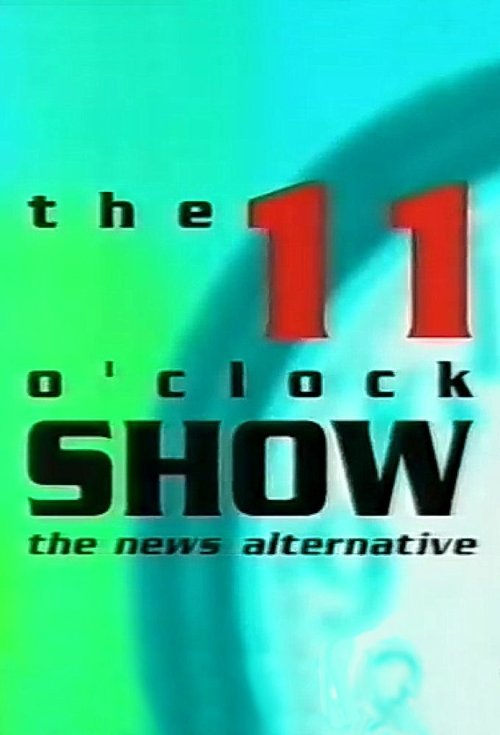 The 11 O’Clock Show poster
