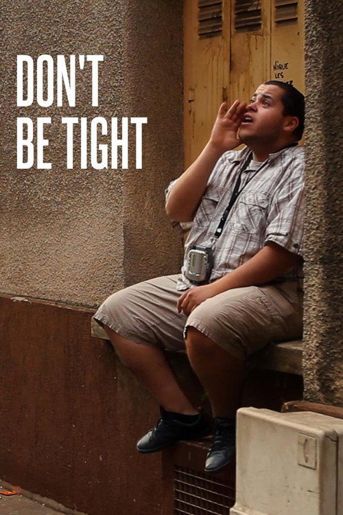 Don’t Be Tight poster