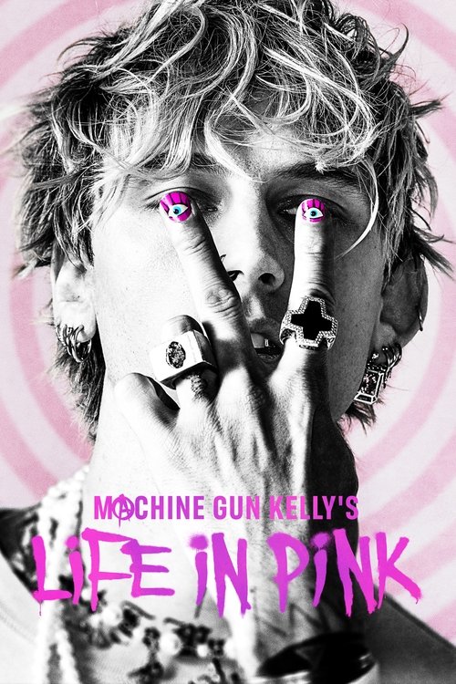 Machine Gun Kelly’s Life In Pink poster