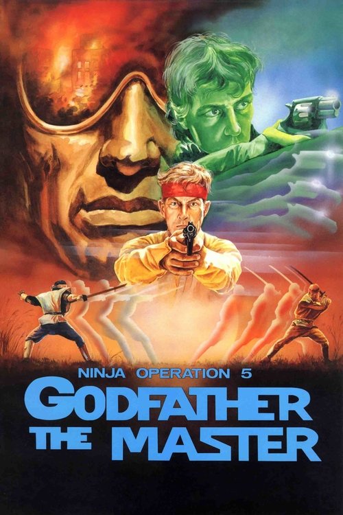 Ninja Operation 5 – Godfather The Master poster