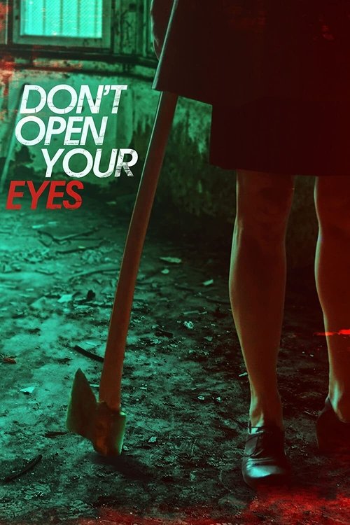 Don’t Open Your Eyes poster