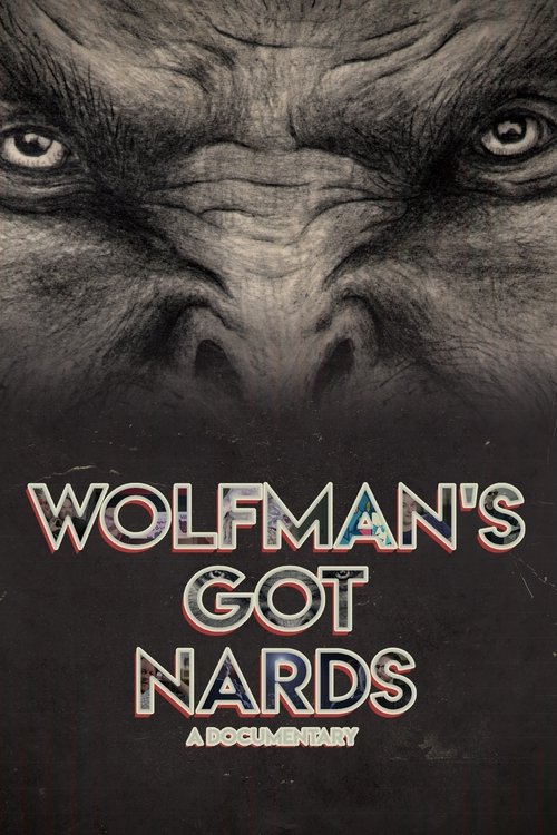 Wolfman’s Got Nards poster