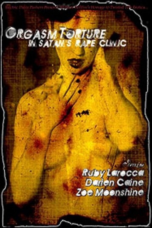Orgasm Torture in Satan’s Rape Clinic poster