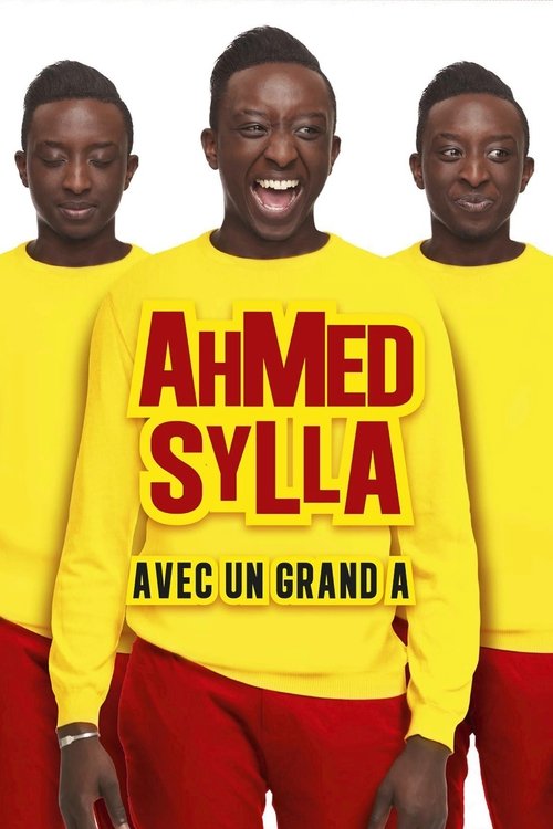 Ahmed Sylla – Avec un grand A poster