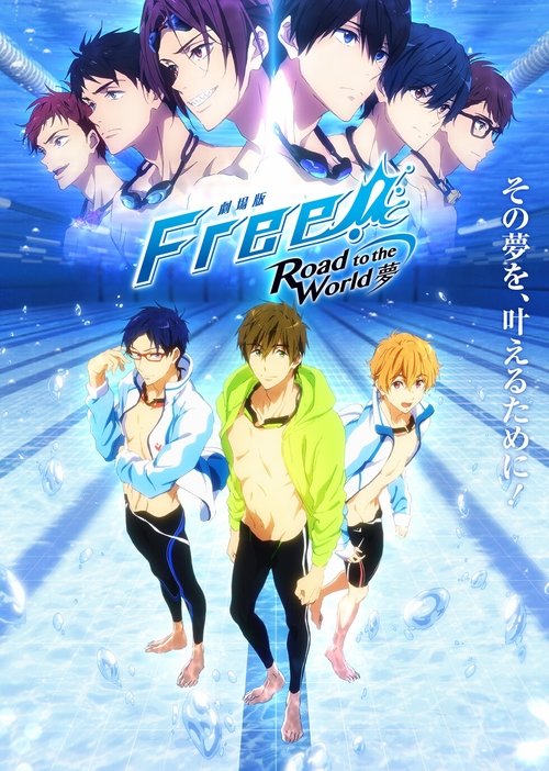 Free! Road to the World – The Dream poster
