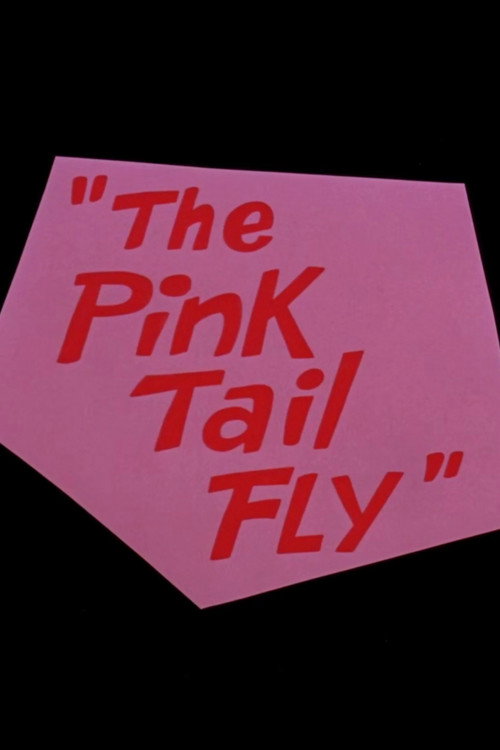 The Pink Tail Fly poster