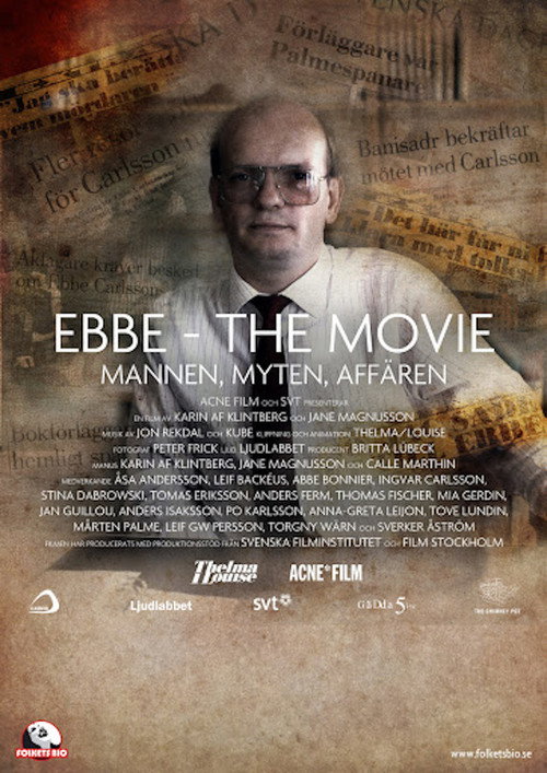 Ebbe – The Movie: Mannen, Myten, Affären poster