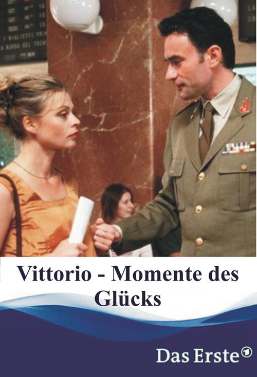 Vittorio – Momente des Glücks poster