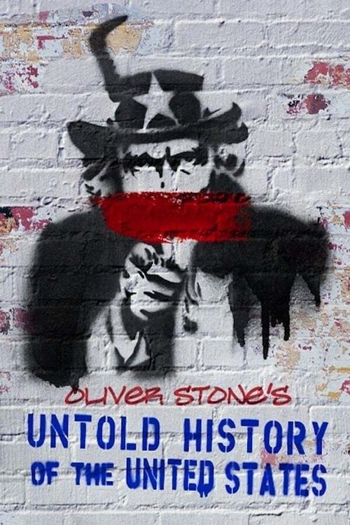 Oliver Stone’s Untold History of the United States poster