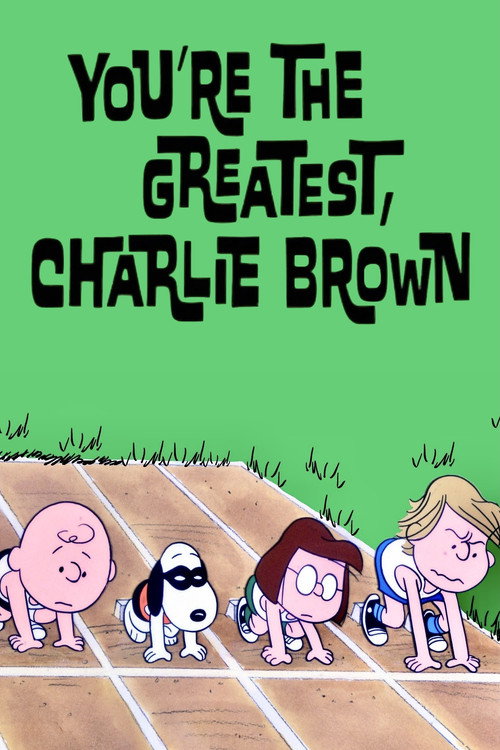 You’re the Greatest, Charlie Brown poster