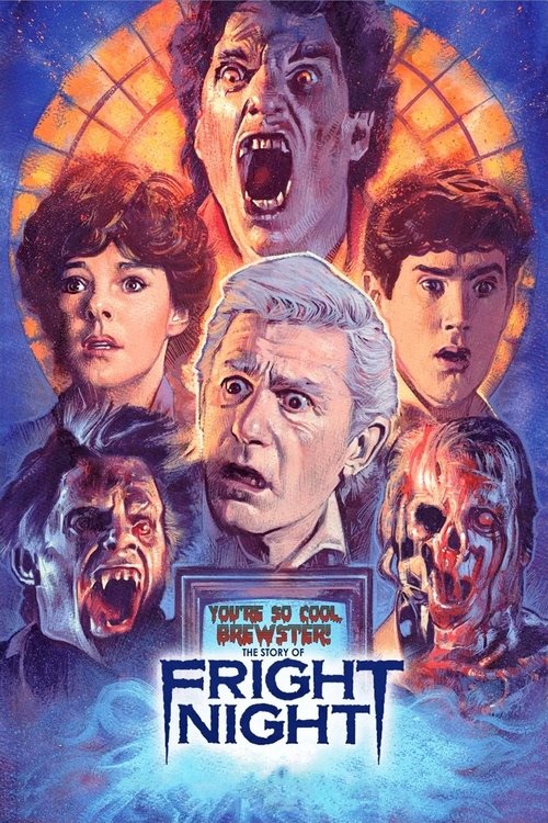 You’re So Cool, Brewster! The Story of Fright Night poster