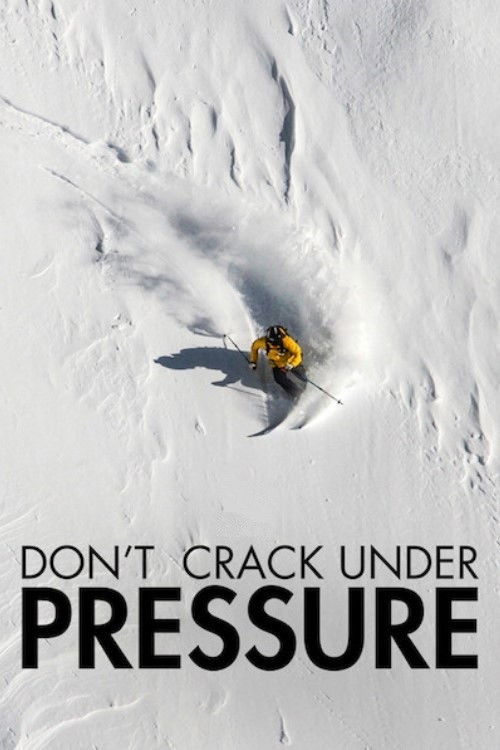 Don’t Crack Under Pressure poster