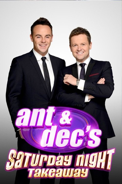 Ant & Dec’s Saturday Night Takeaway poster